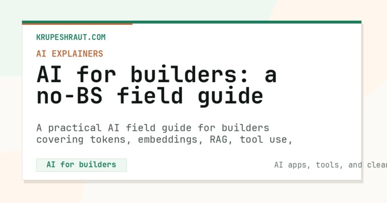 AI for builders: a no-BS field guide